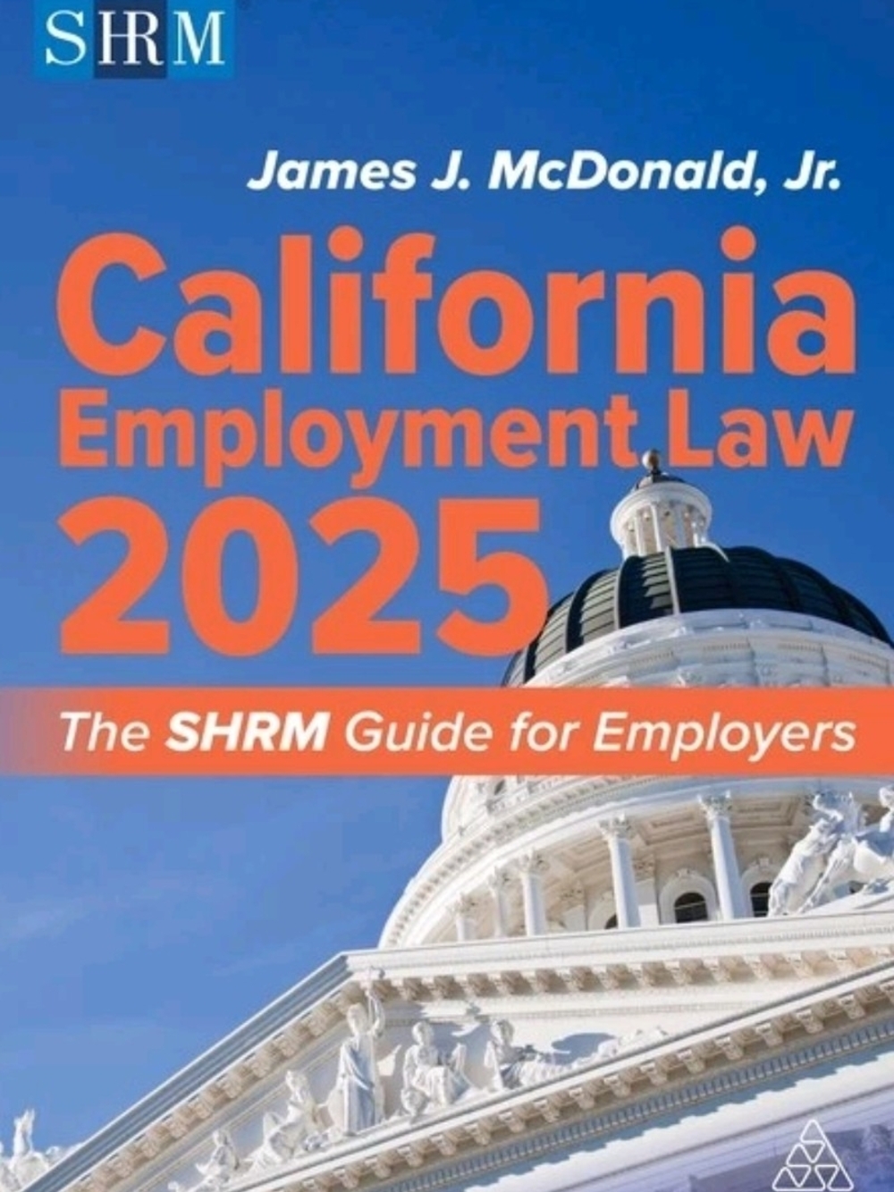 SHRM California Employment Law 2025 Guide - Blue & Orange Cover